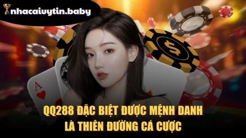 QQ288 - Lựa Chọn Đỉnh Cao Khi Chơi Cá Cược Trực Tuyến 1 qq288