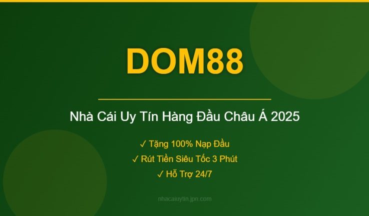 Dom88 – Trang Cá Cược Trực Tuyến Uy Tín, Đỉnh Cao Giải Trí