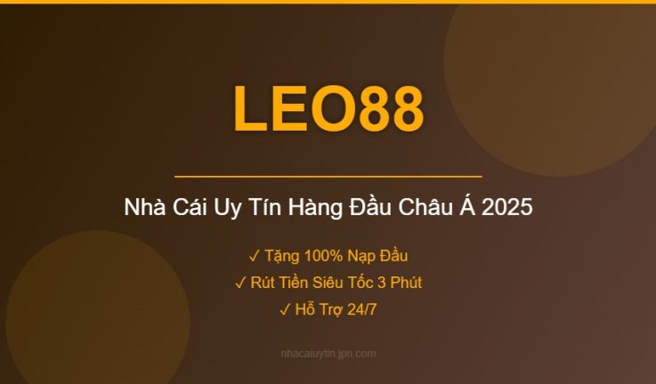LEO88 – Đánh Giá Chi Tiết Nhà Cái LEO88 Mới Nhất 2026