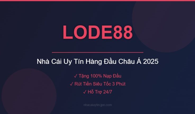 LODE88 – Đánh Giá Chi Tiết Nhà Cái LODE88 Mới Nhất 2026