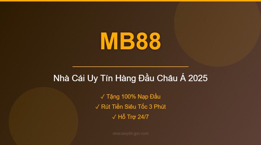 MB88 - Nhà Cái Uy Tín Hàng Đầu
