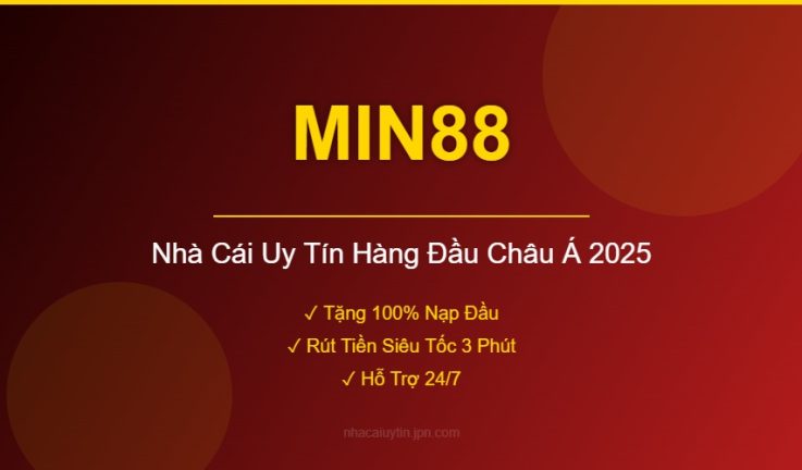 MIN88 – Đánh Giá Chi Tiết Nhà Cái MIN88 Mới Nhất 2026