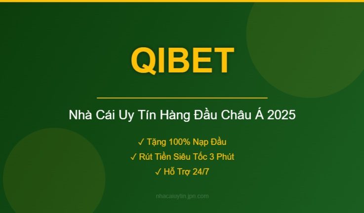 QIBET – Đánh Giá Chi Tiết Nhà Cái QIBET Mới Nhất 2026