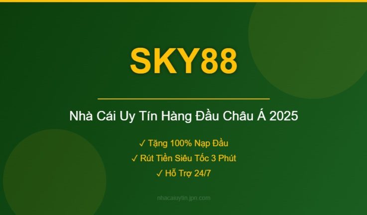 SKY88- Nhà cái top 1 về sự minh bạch và xanh chín