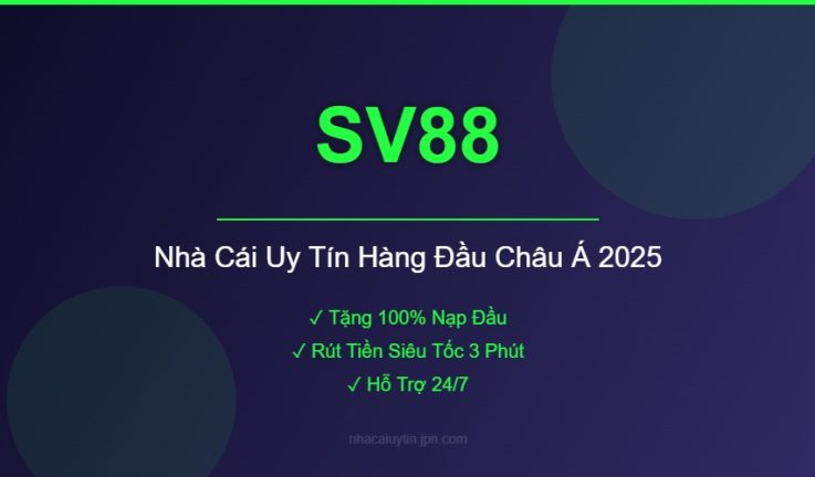 SV88 – Thương hiệu cá cược an toàn và uy tín nhất hiện nay