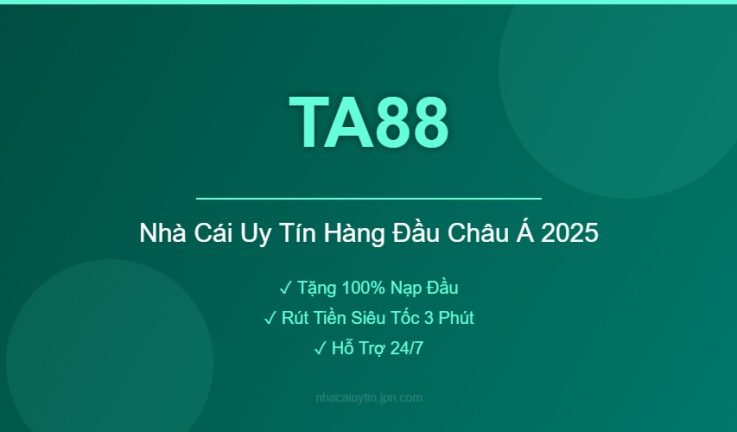 TA88 – Đánh Giá Chi Tiết Nhà Cái TA88 Mới Nhất 2026
