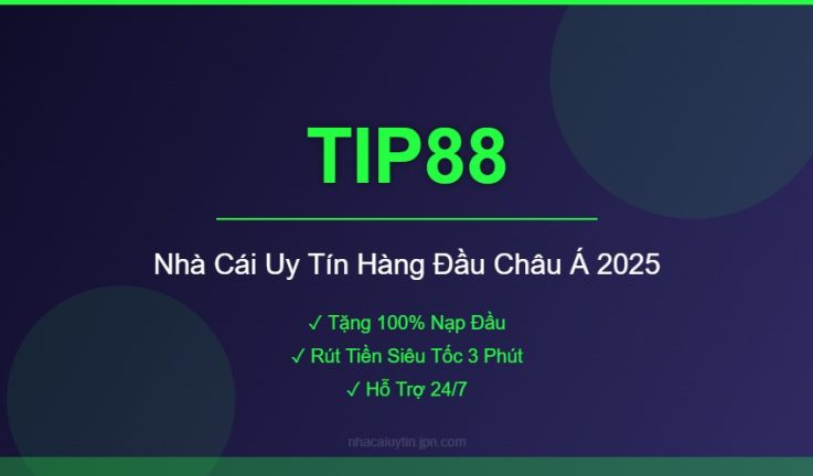 TIP88 – Đánh Giá Chi Tiết Nhà Cái TIP88 Mới Nhất 2026