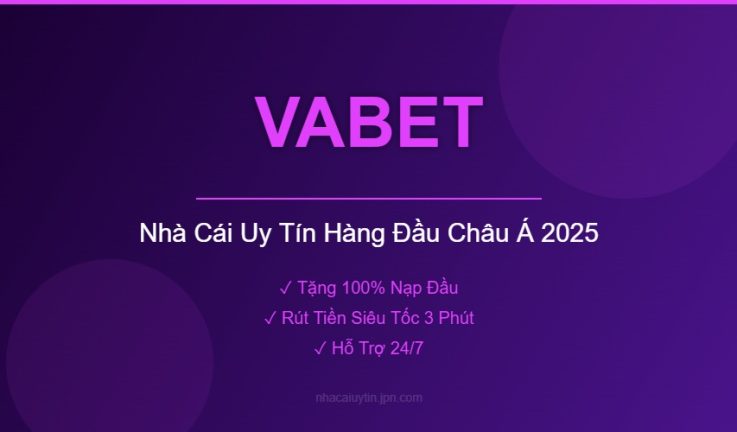 VABET – Đánh Giá Chi Tiết Nhà Cái VABET Mới Nhất 2026