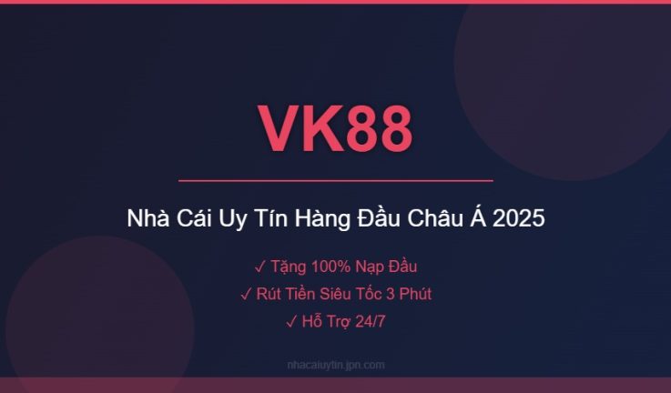 VK88 – Đánh Giá Chi Tiết Nhà Cái VK88 Mới Nhất 2026