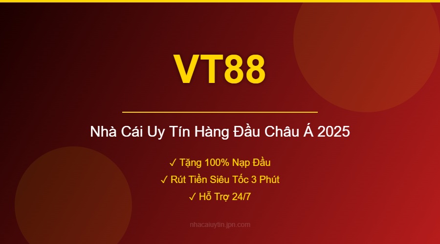 VT88 - Nhà Cái Uy Tín Hàng Đầu